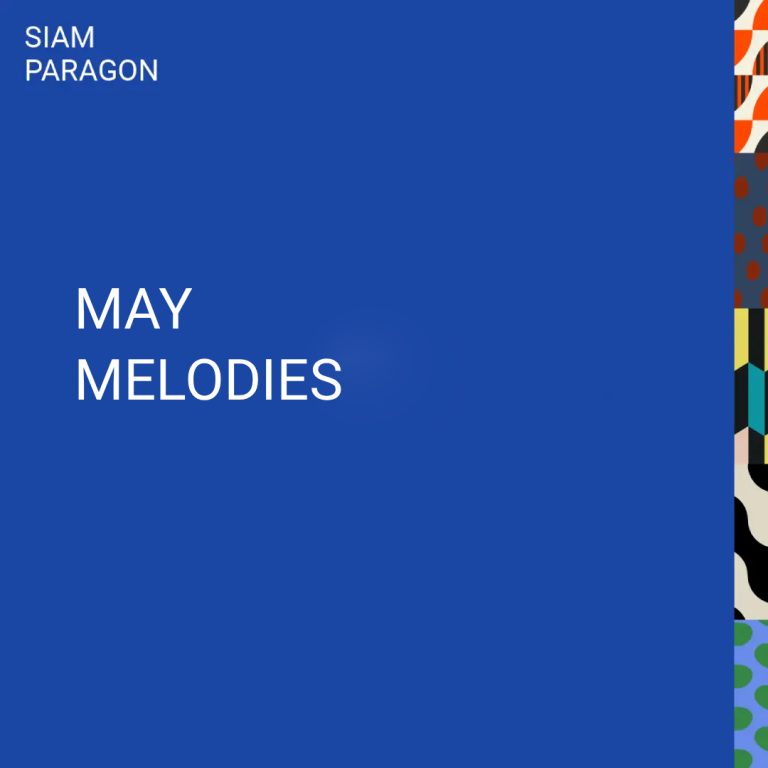 Siam Paragon May Melodies event artwork