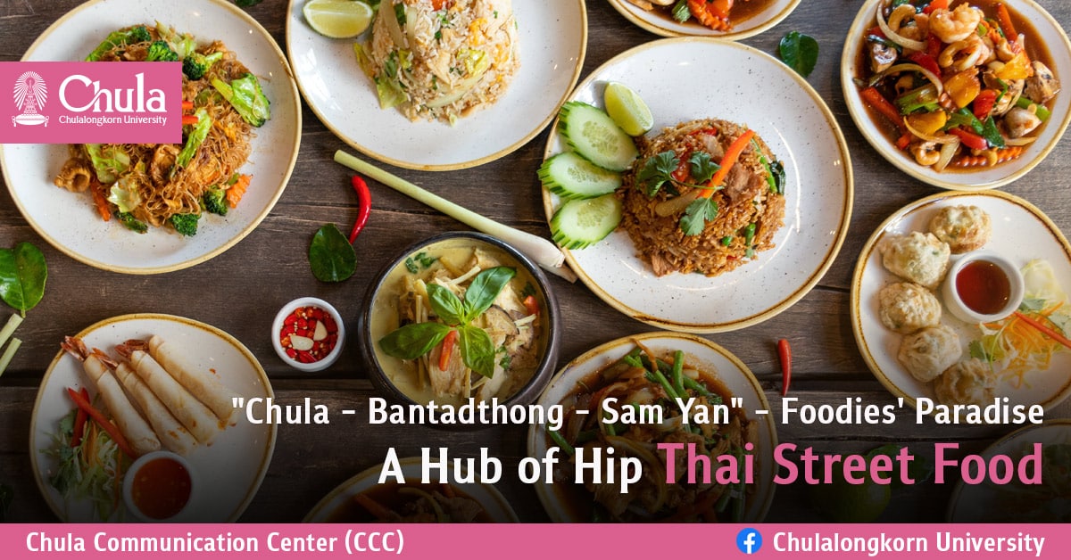 Street food in the Chula-Banthat Thong-Samyan district