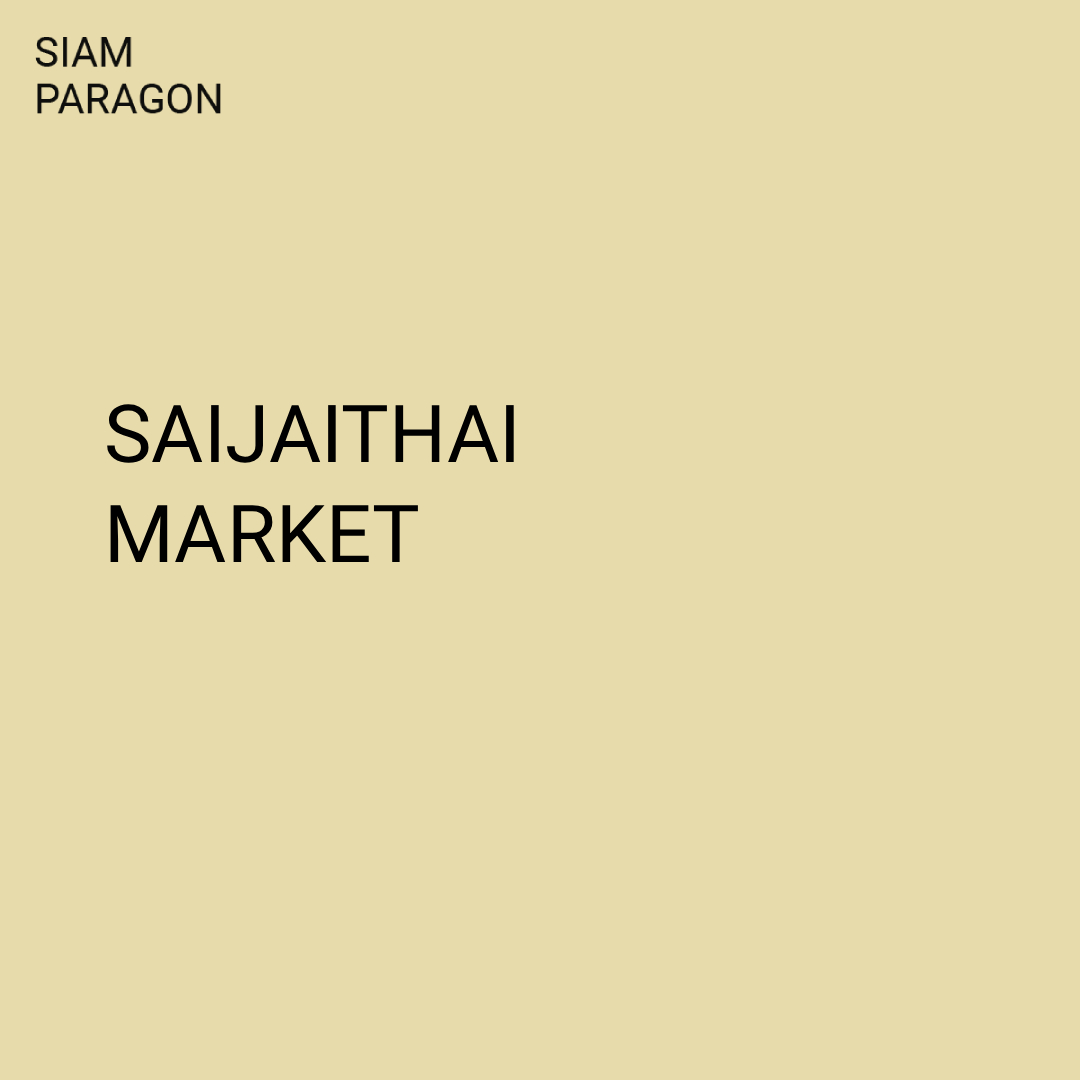 The 28th Saijaithai Market at Siam Paragon