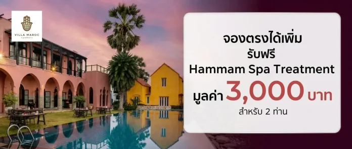 Villa Maroc Pranburi KTC campaign Villa Maroc Pranburi KTC Hammam Spa promotion