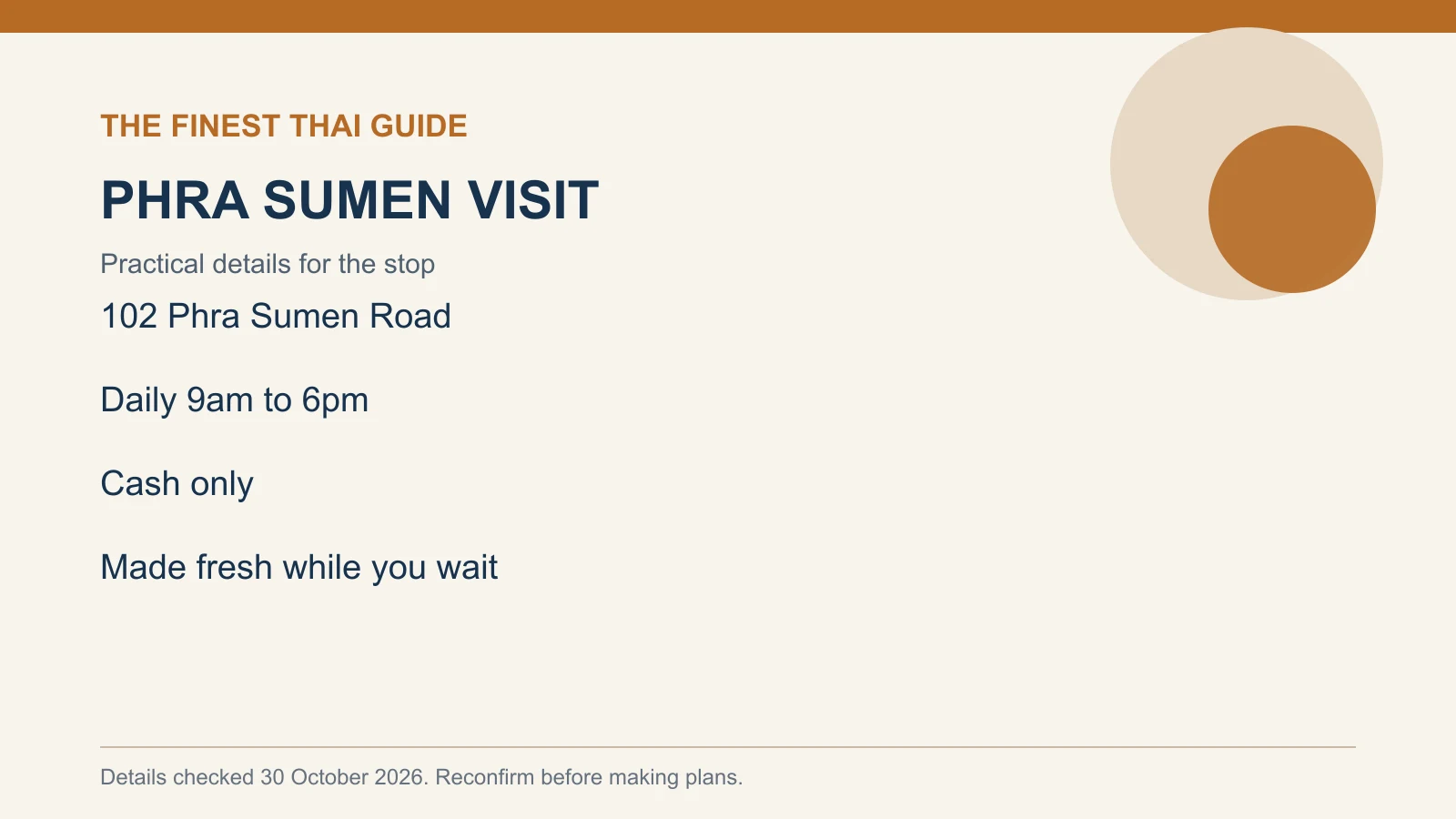 PHRA SUMEN VISIT: Practical details for the stop