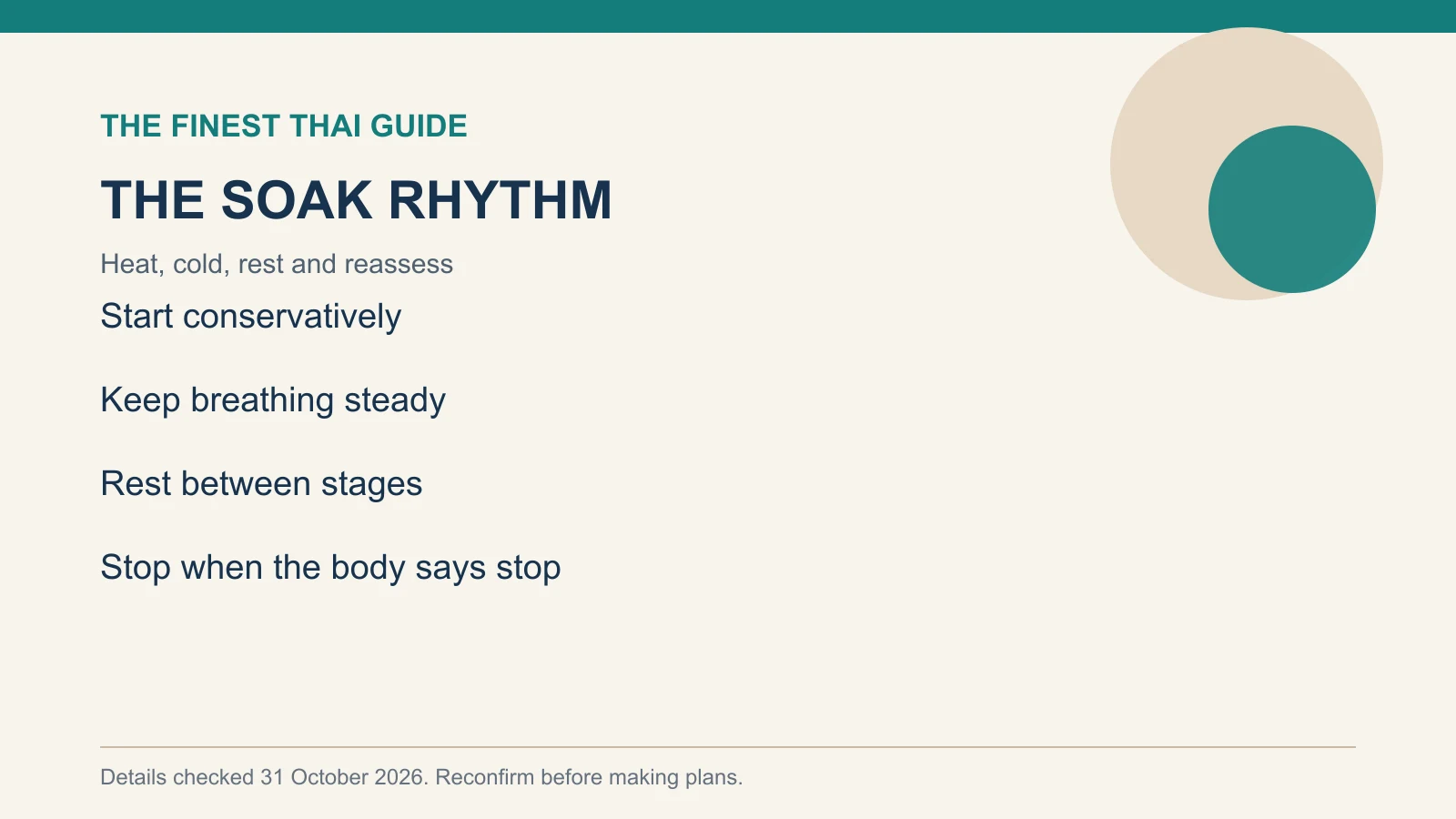 THE SOAK RHYTHM: Heat, cold, rest and reassess