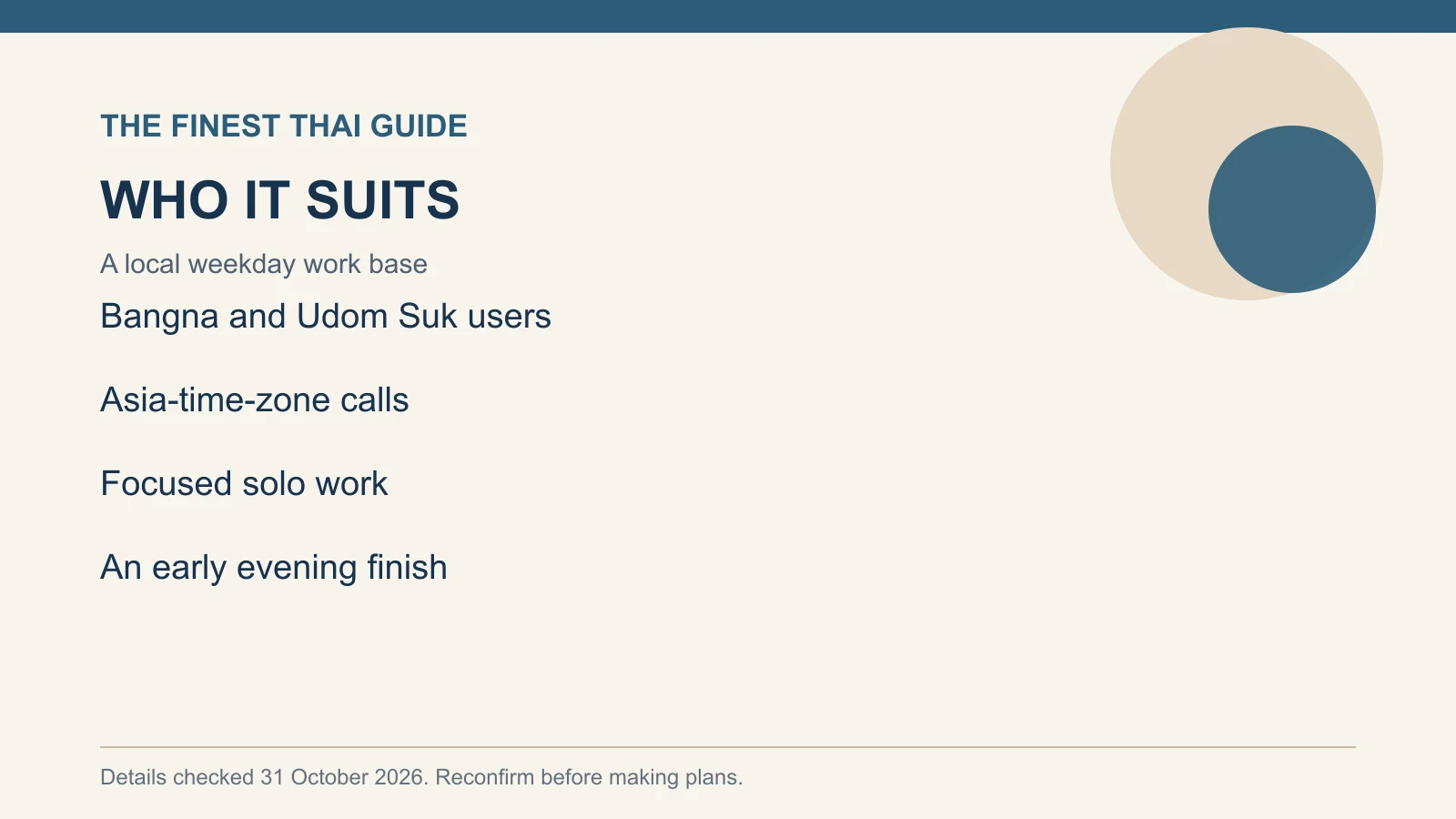 WHO IT SUITS: A local weekday work base